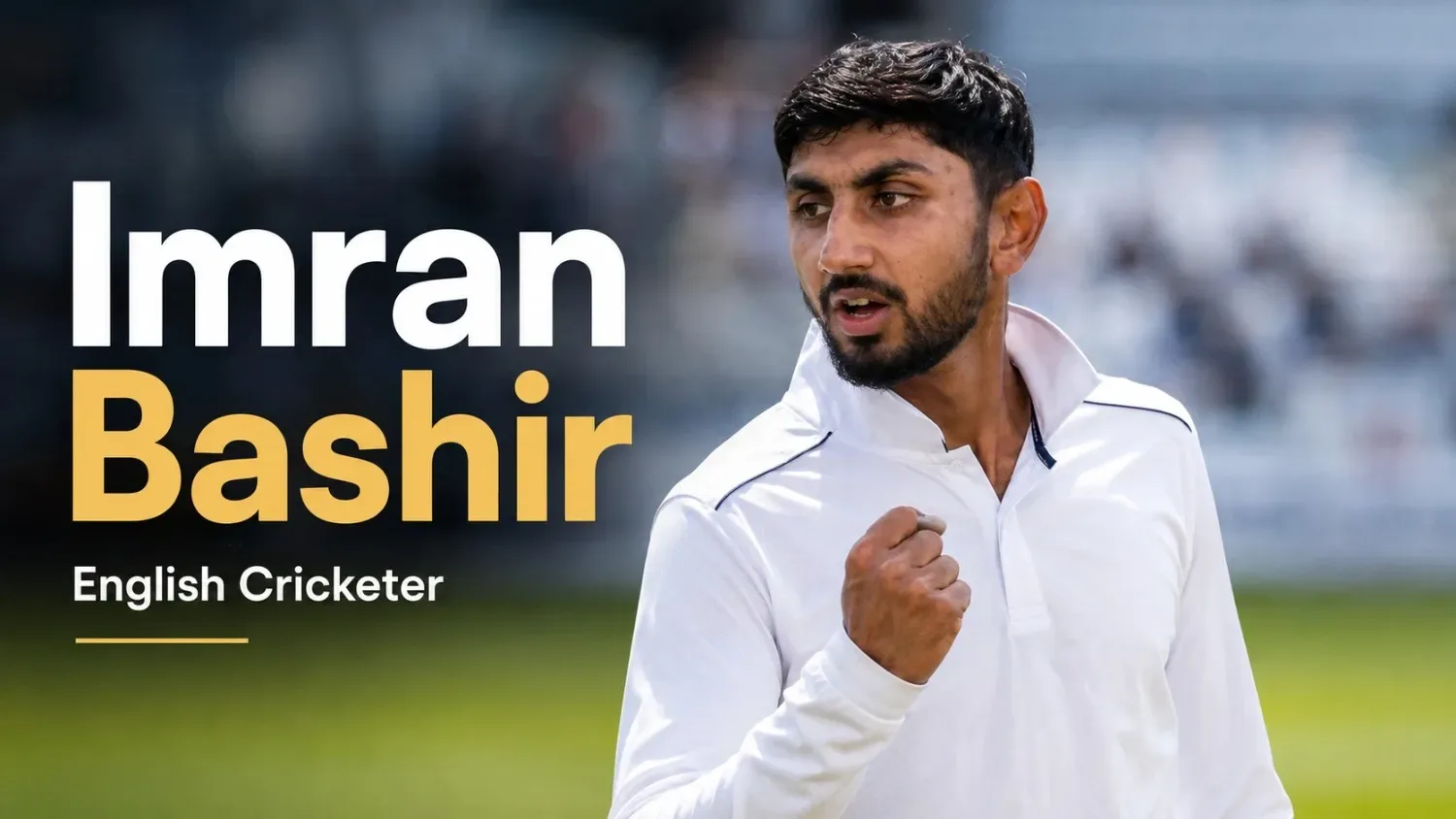 Imran Bashir English Cricketer