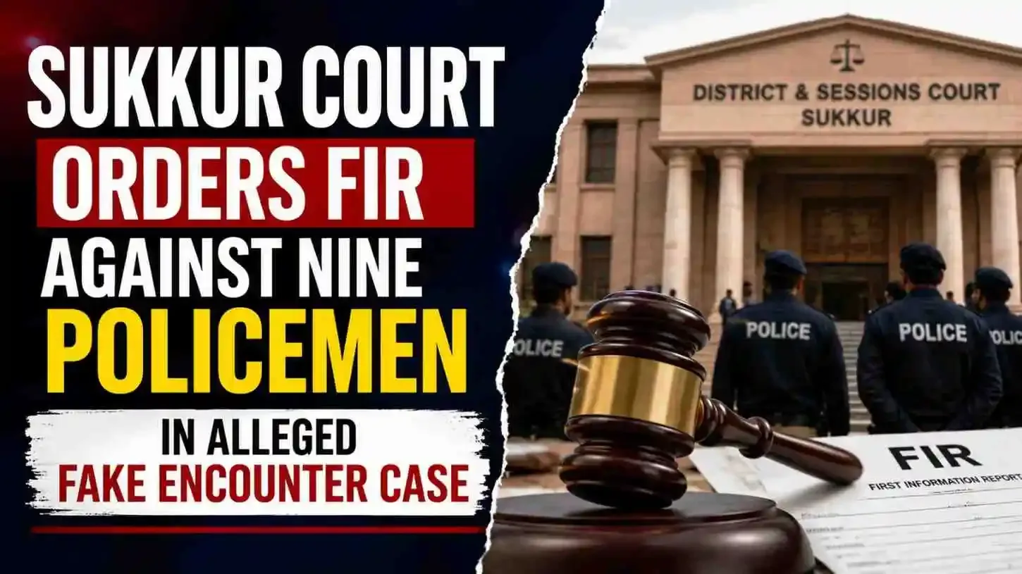 Sukkur Court Orders FIR Against Nine Policemen in Fake Encounter Case
