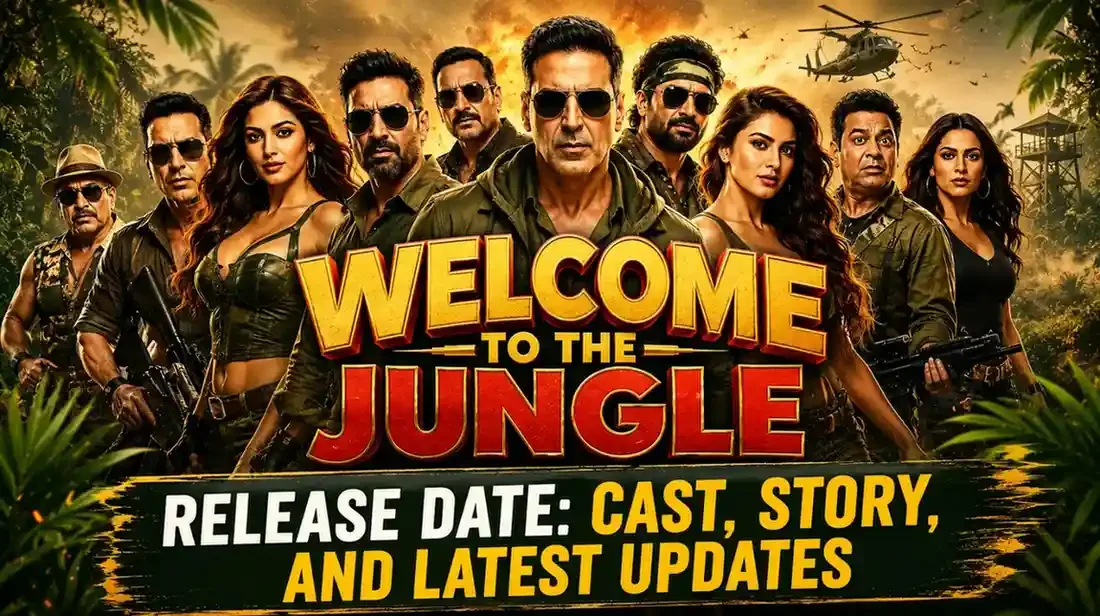 Welcome to the Jungle Release Date: Cast, Story, and Latest Updates