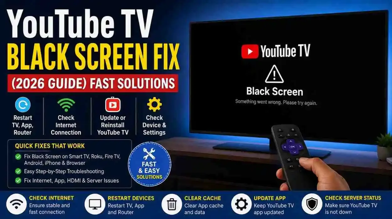 YouTube TV Black Screen Fix (2026 Guide) Fast Solutions